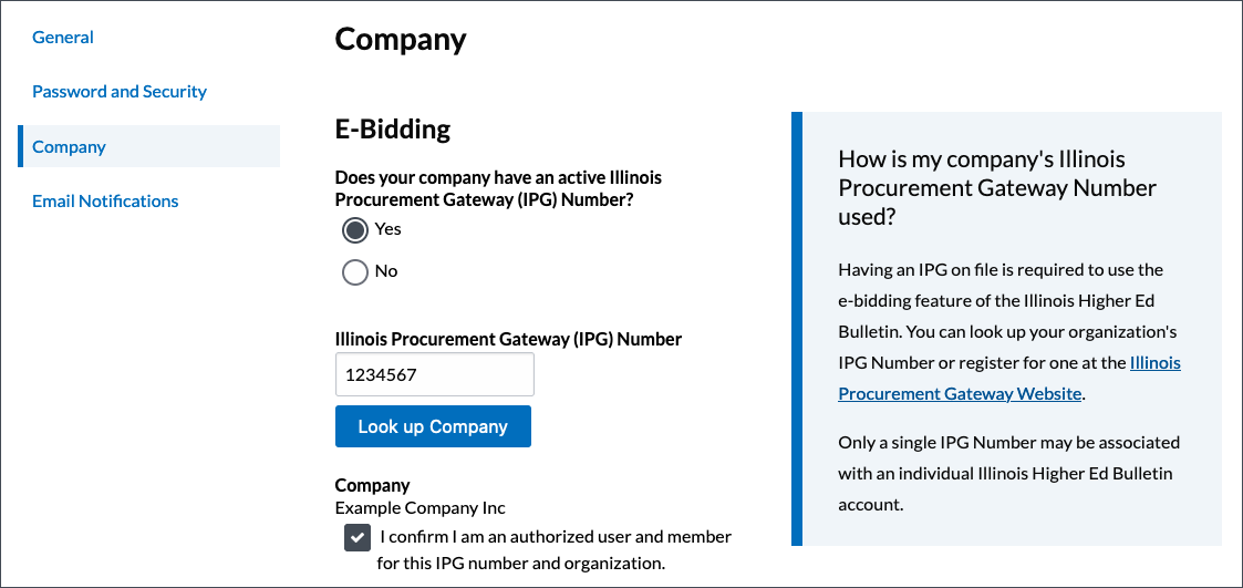 A screen shot of the Company page under My Account. It shows that if user answer yes to the question 'Does your company have an active IPG Number?' then a new text box input will appear for entering the IPG number. Next to this new text box input is a button labeled 'Look up Company' which looks up and displays the company name when pressed. Under the displayed company name is a checkbox for confirming that the company name is correct and that you are authorized member of this company.