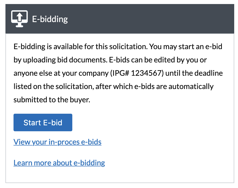 The e-bidding information box that appears on a solicitation when the user is logged in and is signed up for e-bidding. It contains an explaination about e-bidding, a 'Start E-bid' button, as well as links to the 'My E-bids' page and the e-bidding section of this guide.